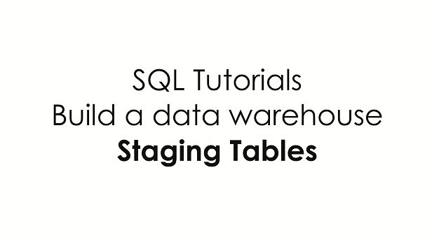 Staging Tables